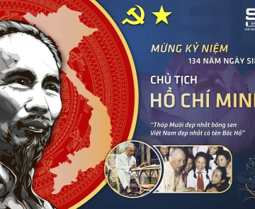KỶ NIỆM 134 NĂM NGÀY SINH CHỦ TỊCH HỒ CHÍ MINH, VỊ CHA GIÀ KÍNH YÊU CỦA DÂN TỘC