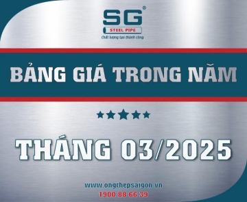 BẢNG GIÁ ỐNG THÉP SÀI GÒN THÁNG 03/2025