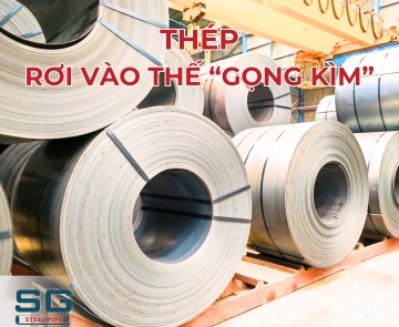Sản xuất Thép rơi vào "rơi vào thế gọng kìm"