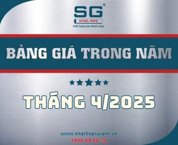 BẢNG GIÁ ỐNG THÉP SÀI GÒN THÁNG 4/2025