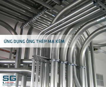 ỐNG THÉP MẠ KẼM CHẤT LƯỢNG CAO - ĐỒNG HÀNH CÙNG BẠN TRONG MỌI CÔNG TRÌNH 