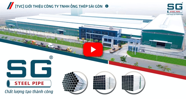 [TVC] GIỚI THIỆU CÔNG TY TNHH ỐNG THÉP SÀI GÒN